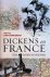 Dickens on France: Fiction,...