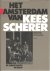 SCHERER, Kees - Het Amsterdam van Kees Scherer. [De jaren vijftig in beeld].