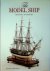 The Model Ship Her Role in ...