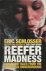Reefer Madness and Other Ta...