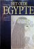 Eva Eggebrecht - Het Oude Egypte - 3000 jaar geschiedenis en cultuur van het rijk der farao's