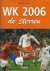 WK 2006, De sterren