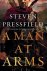 Steven Pressfield - A Man at Arms