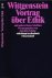 Wittgenstein, Ludwig - Vortrag über Ethik und andere kleine Schriften