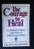 The Courage to Heal, A Guid...