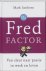 Mark Sanborn 208232 - De Fred-factor van sleur naar passie in werk en leven