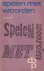 Meijers, J.A. - Spelen met woorden
