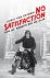 No satisfaction. Hoe we wer...