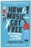 Stephen Witt - How Music Got Free