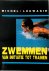 Zwemmen van initiatie tot t...