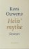 Ouwens, Kees. - Helis' mythe.