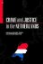 Tonry, Michael H.  Catrien Bijleveld (eds.) - Crime and justice in the Netherlands.