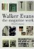 EVANS, Walker - David CAMPANY - Walker Evans - the magazine work