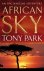 Tony Park - African Sky