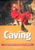 CAVING  (GROTTEN onderzoeke...