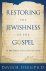 Restoring the Jewishness of...