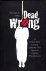 MELLO, MICHAEL A. - Dead Wrong. A death row lawyer speaks out against capital punishment.