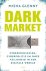GLENNY, M. - Dark Market