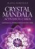 Crystal Mandala Activation ...