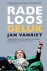 Vanriet, Jan - Radeloos geluk.