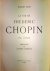 Bory, Robert: - La vie de Chopin par l`image. Préface par Alfred Cortot