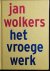 WOLKERS Jan - Het vroege werk