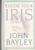 John Bayley - Elegie Voor Iris