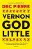 DBC Pierre - Vernon God Little