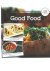  - Good Food