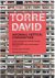 BRILLEMBOURG, Alfredo, Hubert KLUMPNER & URBAN-THINK TANK - Torre David - Informal Vertical Communities. [Photographs by Iwan Baan].
