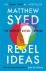 Matthew Syed - Rebel Ideas