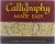 Calligraphy made easy : a c...