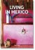 Angelika Taschen - Living in Mexico