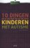 Ellen Notbohm - 10 dingen die je zou moeten weten over kinderen met autisme / Autisme classic