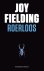 Joy Fielding  56146 - Roerloos