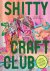 Sam Reece - Shitty Craft Club
