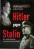 Hitler gegen Stalin Der ver...
