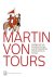 Martin von Tours: Leitfigur...