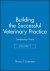 Mha Dvm - Building the Successful Veterinary Practice