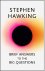 Stephen Hawking - Brief Answers to the Big Questions the final book from Stephen Hawking