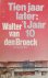 VAN DEN BROECK Walter - Tien jaar later: 't Jaar 10 [vervolg op Groenten uit Balen]