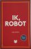 Isaac Asimov 15884 - Ik, Robot