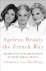 Clemence Von Mueffling - Ageless Beauty the French Way