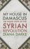 My House in Damascus An Ins...