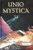 UNIO MYSTICA. Volume 1. Bha...
