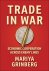Mariya Grinberg - Trade in War