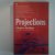 Boorman, John ; Walter Donohue - Projections 2 ; A Forum for Film Makers