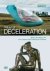 The Art of Deceleration Mot...