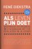 Als leven pijn doet
