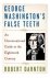 George Washington's False T...